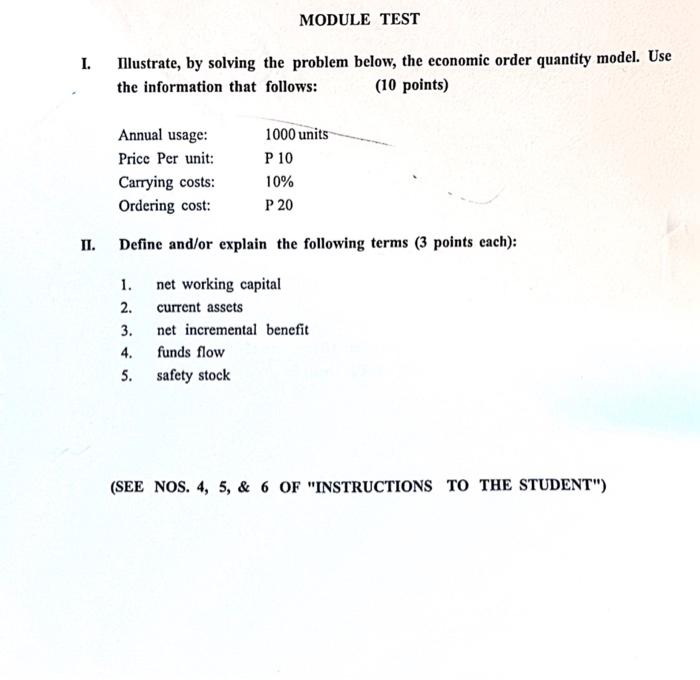 I. Illustrate, by solving the problem below, the economic order quantity