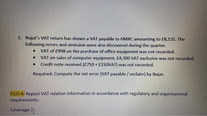  help me . 3. Najat's VAT return has shown a VAT