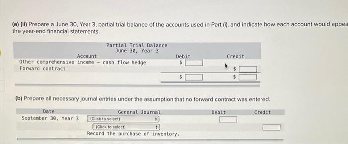 On June 2, Year 3. FYC entered a forward contract as a