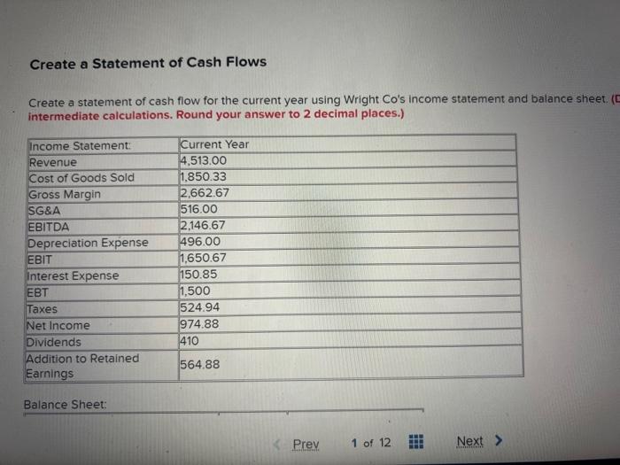 Create a statement of cash flow for the current year using Wright