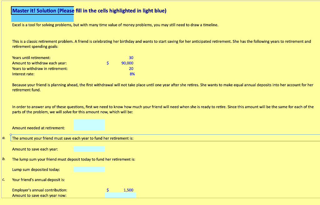  Answer part C in excel with the added information: This is