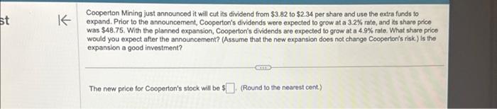  Cooperton Mining just announced it will cut its dividend from $3.82
