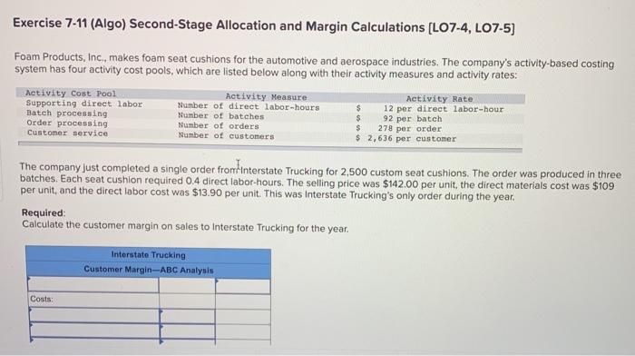  Exercise 7-11 (Algo) Second-Stage Allocation and Margin Calculations (L07-4, L07-5) Foam