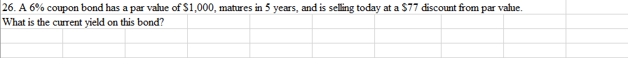  Please show all work in excel, will give thumbs up. 26.