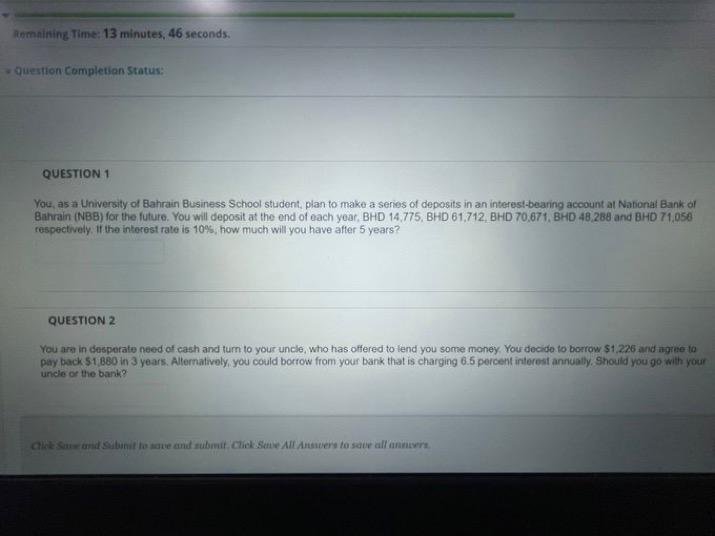question 2 Remaining Time: 13 minutes, 46 seconds. question Completion Status: QUESTION