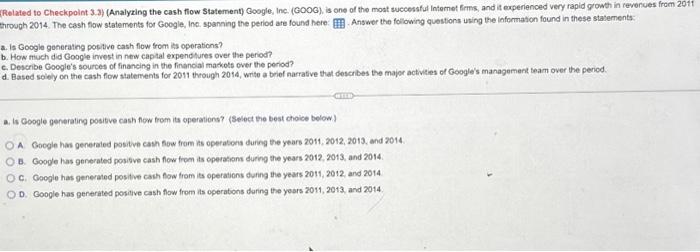  (Rolated to Checkpoint 3.3) (Analyzing the cash flow Statement) Google, Inc.