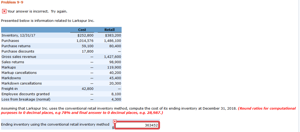 Problem 9-9 Incorrect answer. Your answer is incorrect. Try again. Presented below