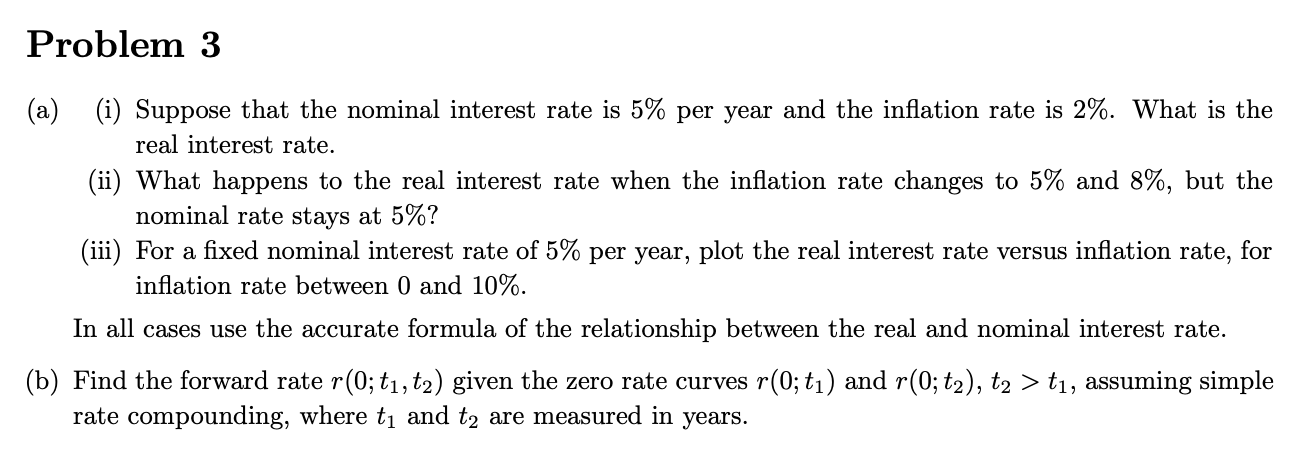  Problem 3 (a) (i Suppose that the nominal interest rate is