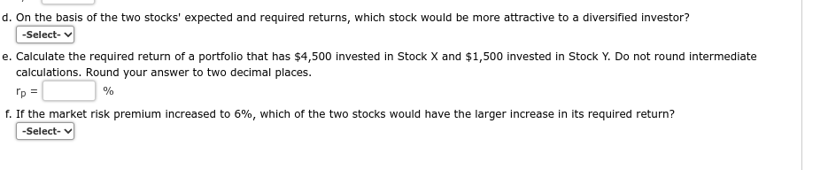0.9, and a 35% standard deviation of expected returns. Stock Y has