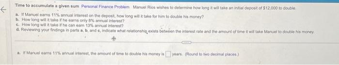 need help please thanks! Time to accumulate a given sum Personal Finance