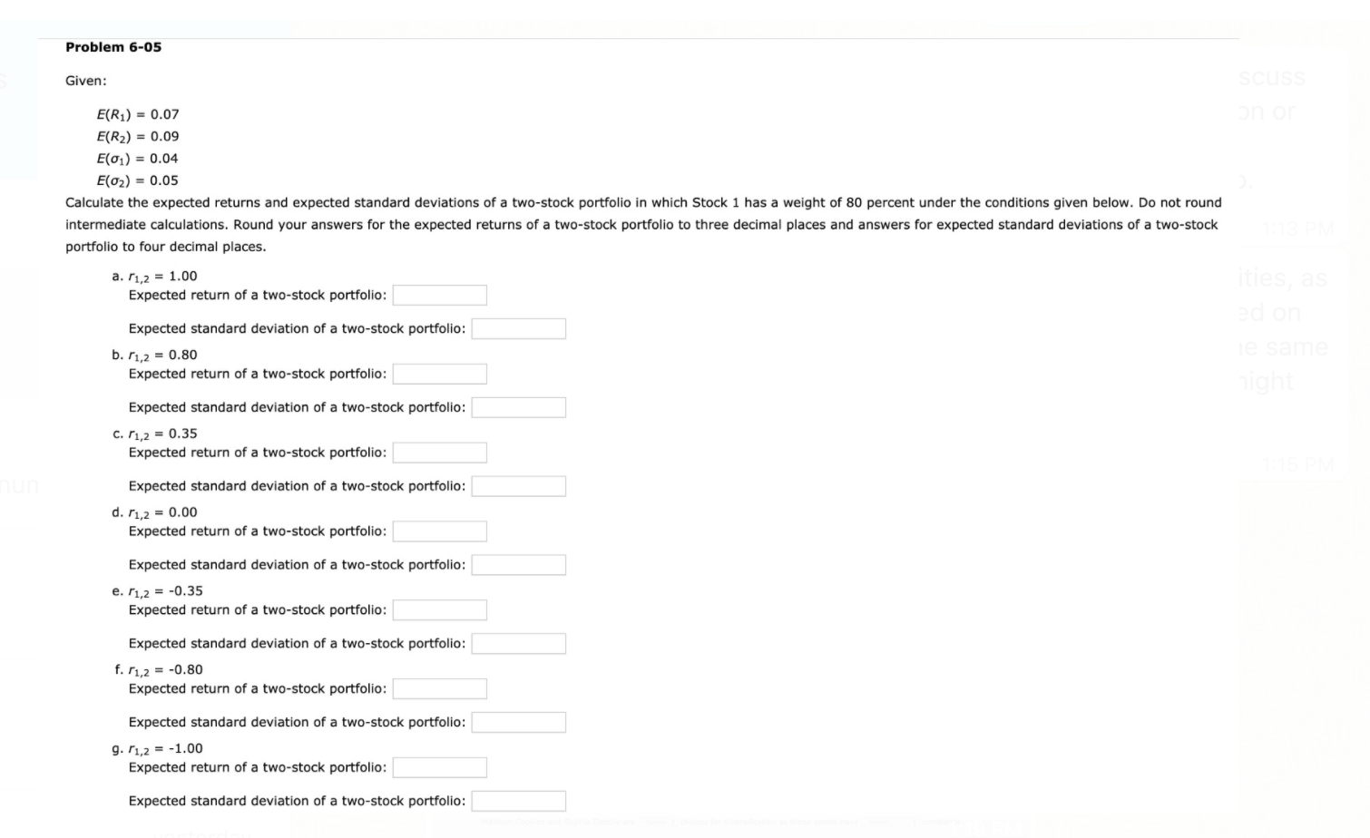  Problem 6-05 Given: E(R1) = 0.07 E(R2) = 0.09 E(01) =