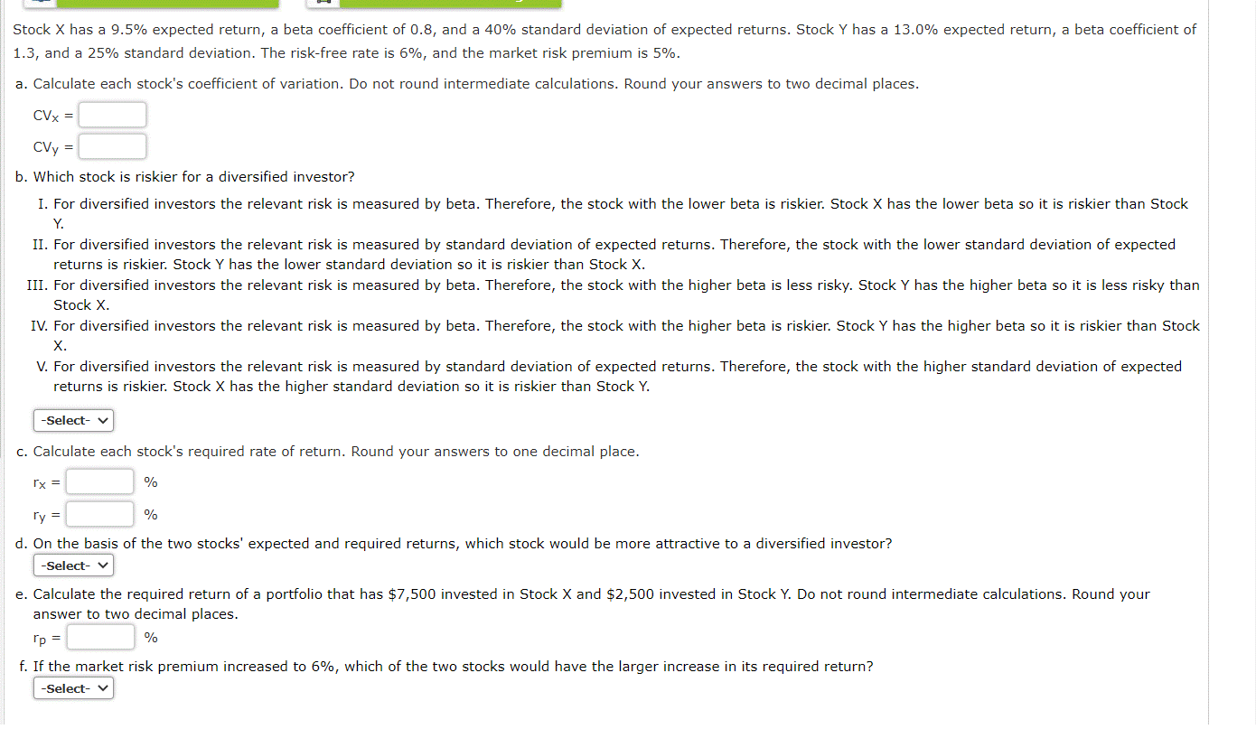  Stock X has a 9.5% expected return, a beta coefficient of