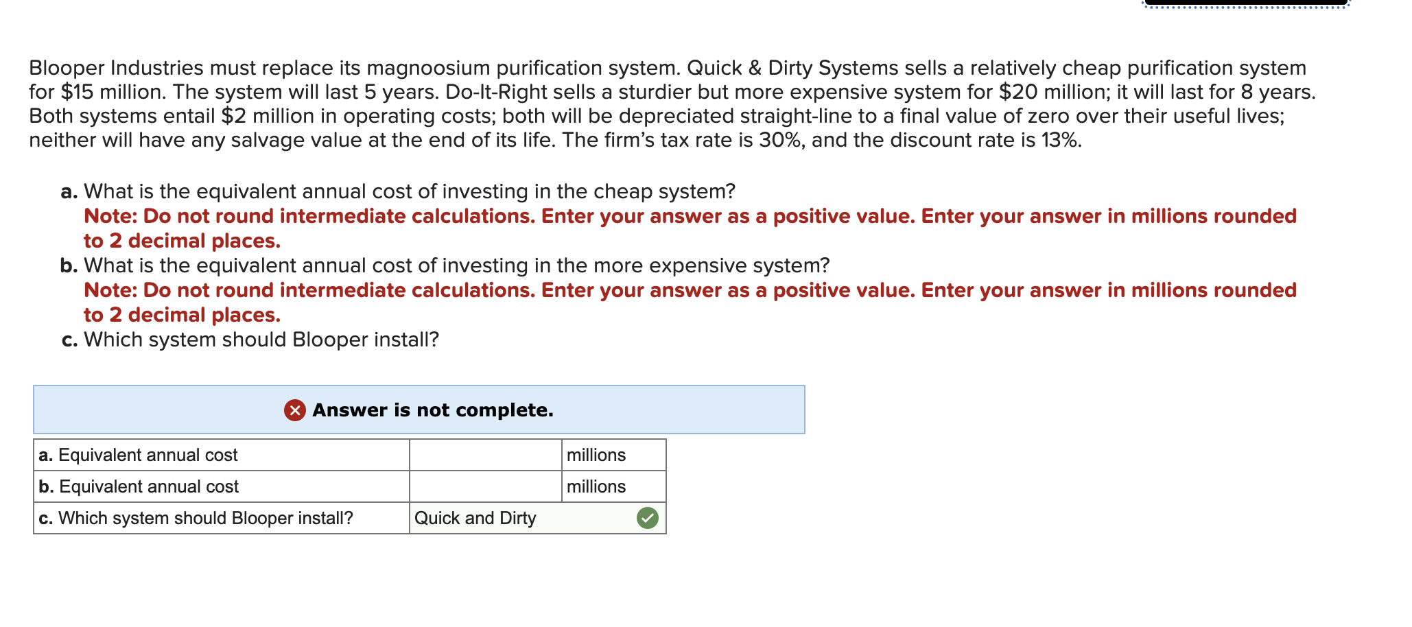  Blooper Industries must replace its magnoosium purification system. Quick \& Dirty