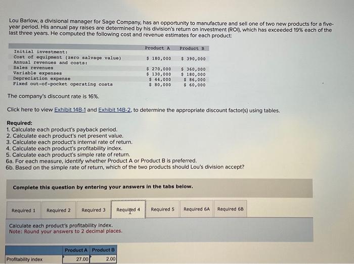 index. Lou Barlow, a divisional manager for Sage Company, has an opportunity