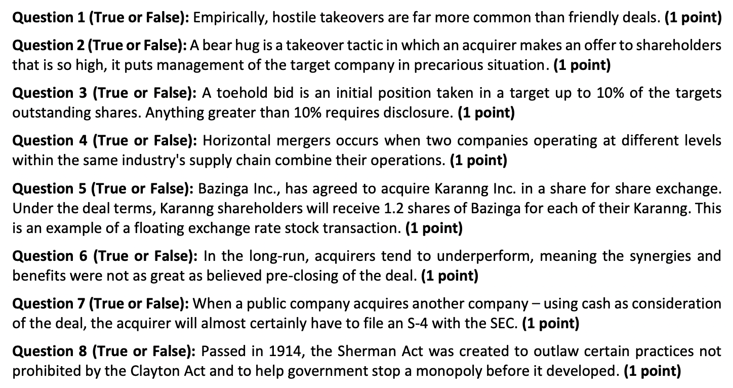 a Question 1 (True or False): Empirically, hostile takeovers are far