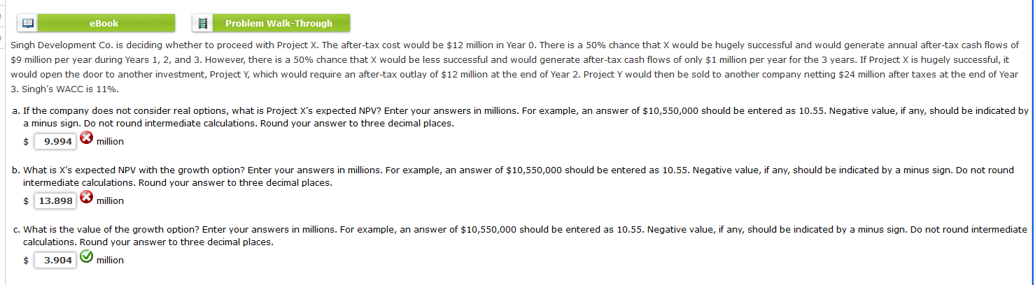  Singh Development Co. is deciding whether to proceed with Project X.