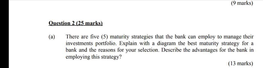  (9 marks) Question 2 (25 marks) (a) There are five (5)