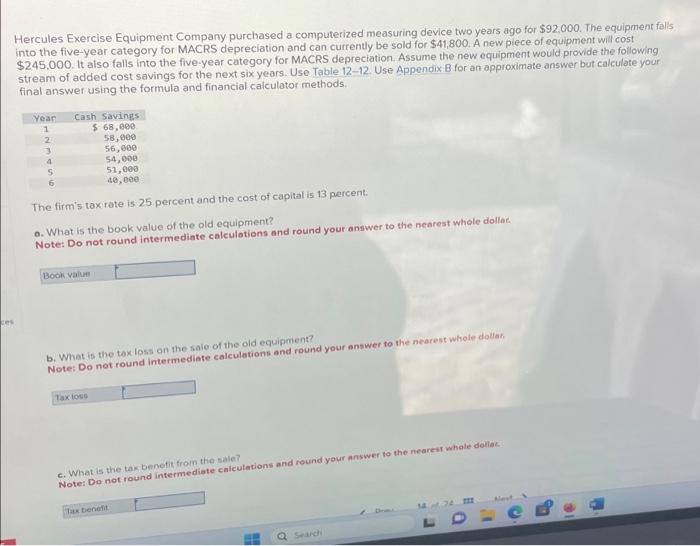  Hercules Exercise Equipment Company purchased a computerized measuring device two years