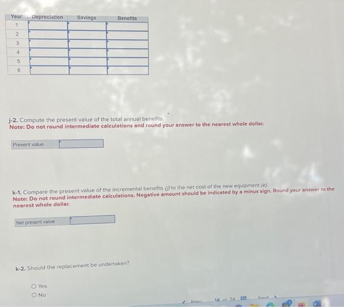 MACRS depreciation. Assume the new equipment would provide the following stream of