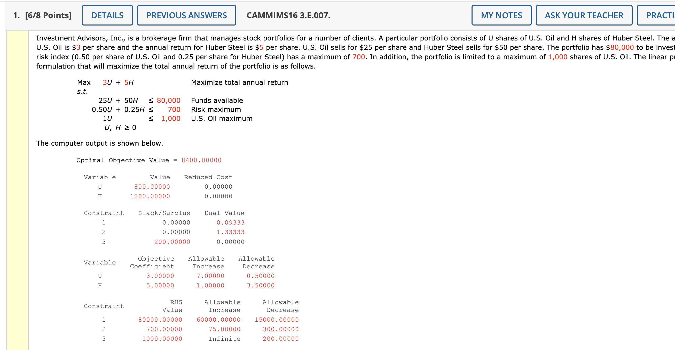  5/8 Points] CAMMIMS16 3.E.007. formulation that will maximize the total annual