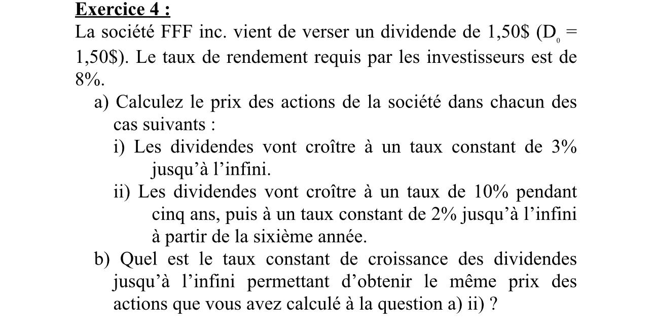  Exercice 4 : La socit FFF inc. vient de verser un