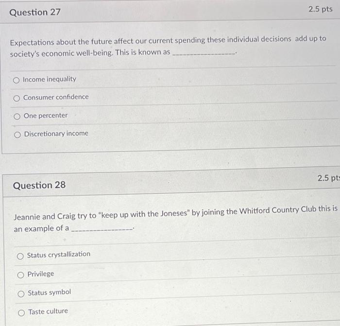  Question 27 Expectations about the future affect our current spending these