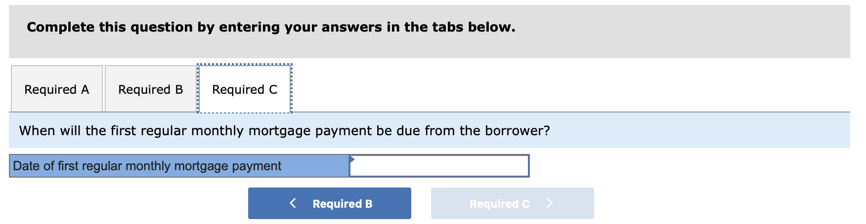 required to obtain the loan. The loan closing is to take place