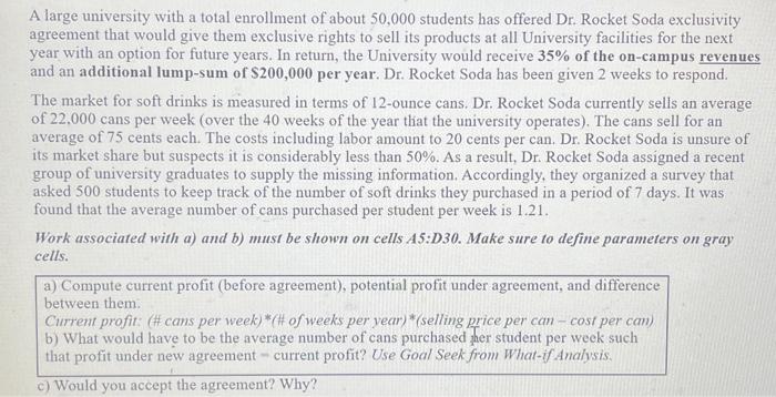  solve IN EXCEL, show equations inputted please A large university with
