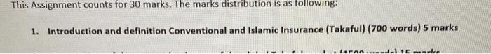  This Assignment counts for 30 marks. The marks distribution is as