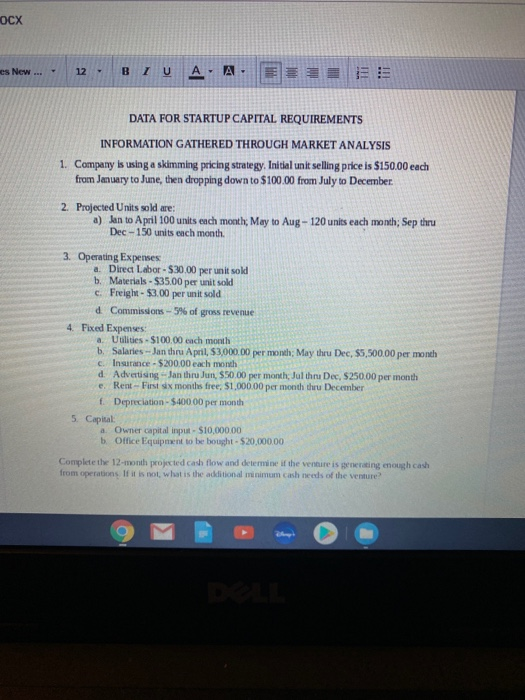 using this i need help putting into the 12 month projected cash