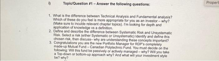 1. What is the difference between Technical Analysis and Fundamental Analysis? 2.