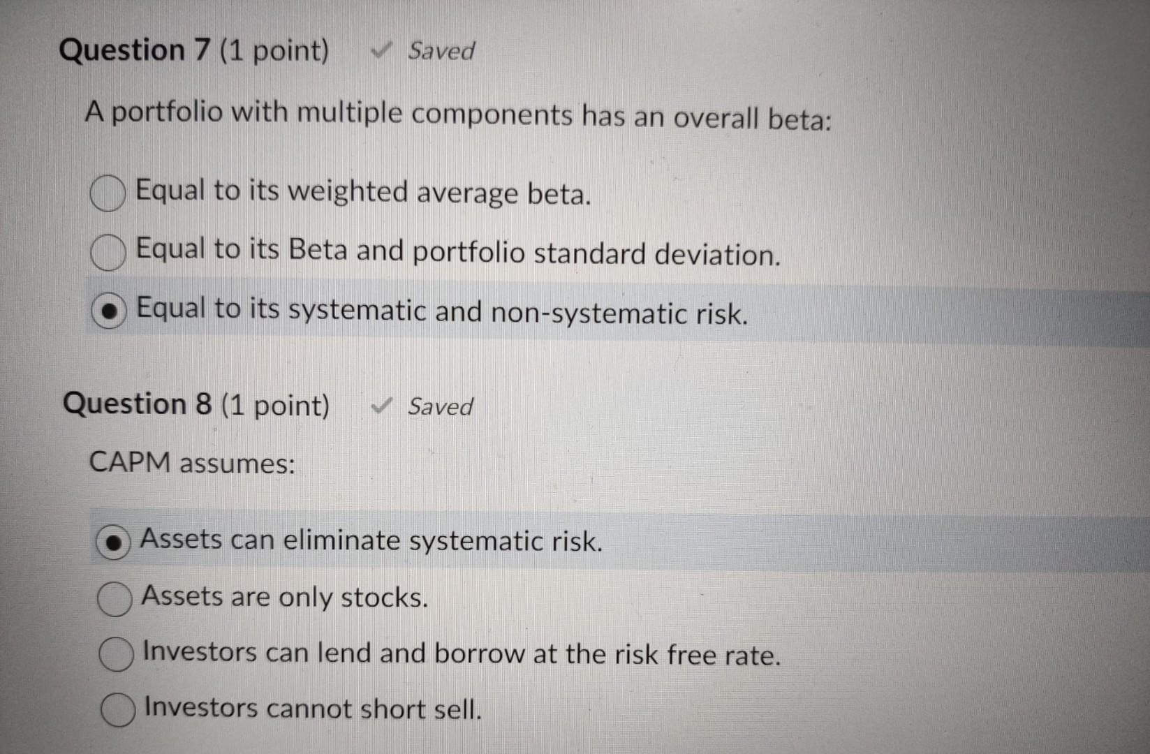 A portfolio with multiple components has an overall beta: Equal to