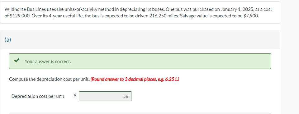 Wildhorse Bus Lines uses the units-of-activity method in depreciating its buses.