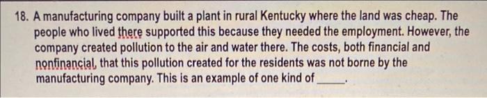 please help with 18 18. A manufacturing company built a plant in