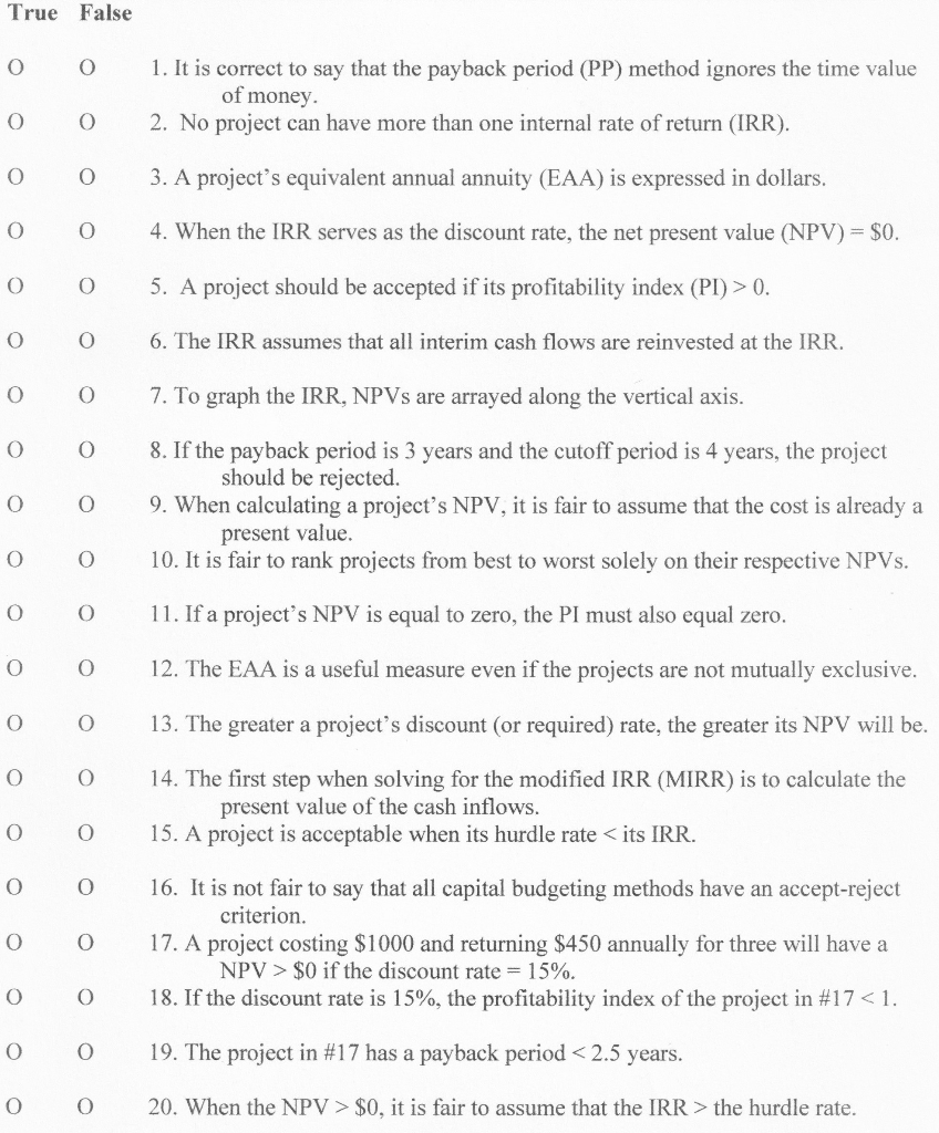 True False O 0 1. It is correct to say that