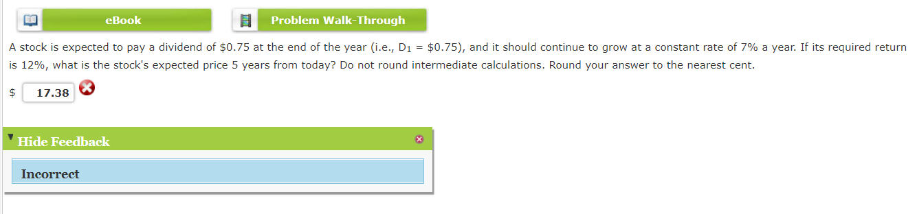  eBook Problem Walk-Through A stock is expected to pay a dividend