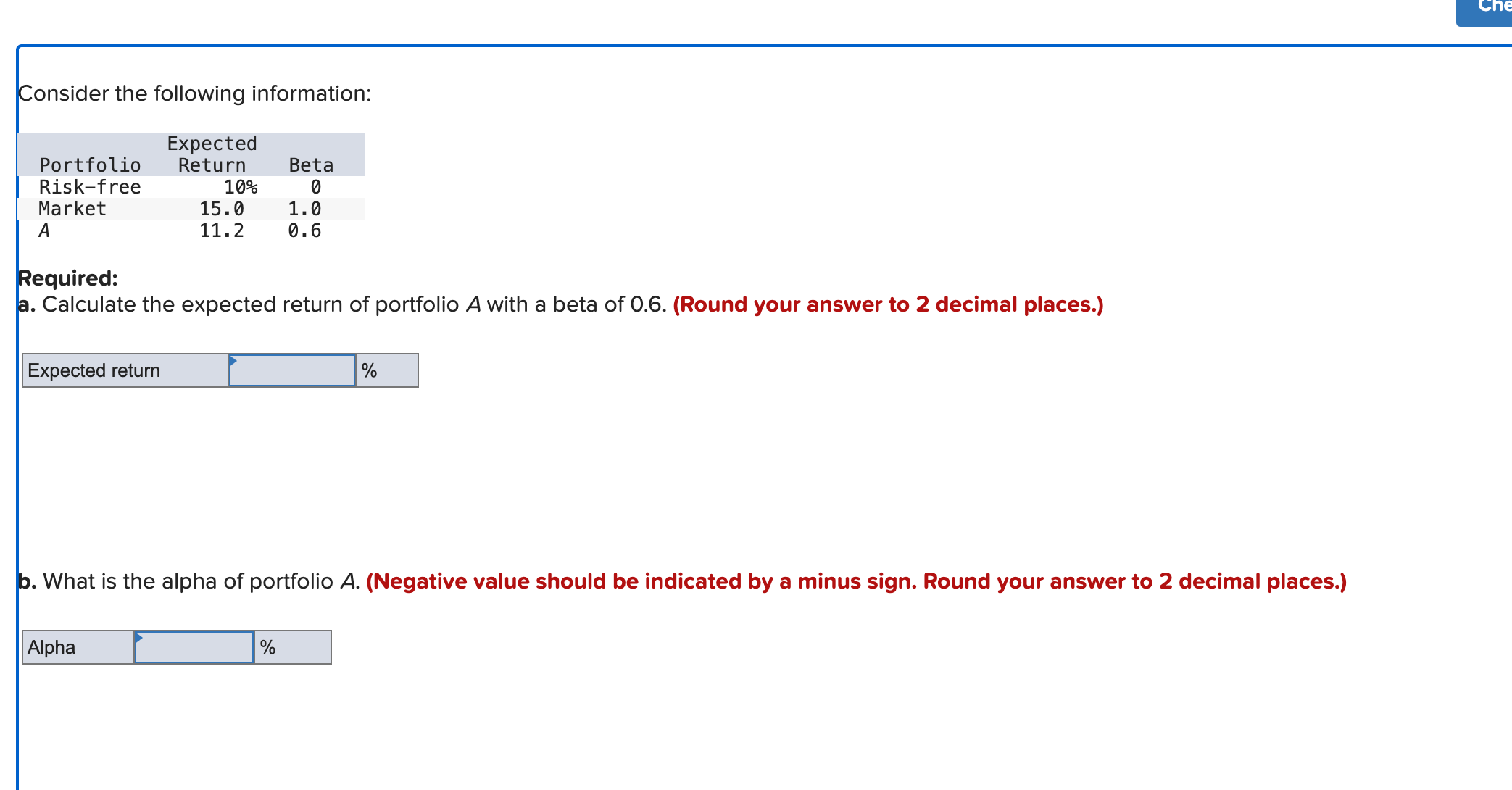 Consider the following information: Required: a. Calculate the expected return of