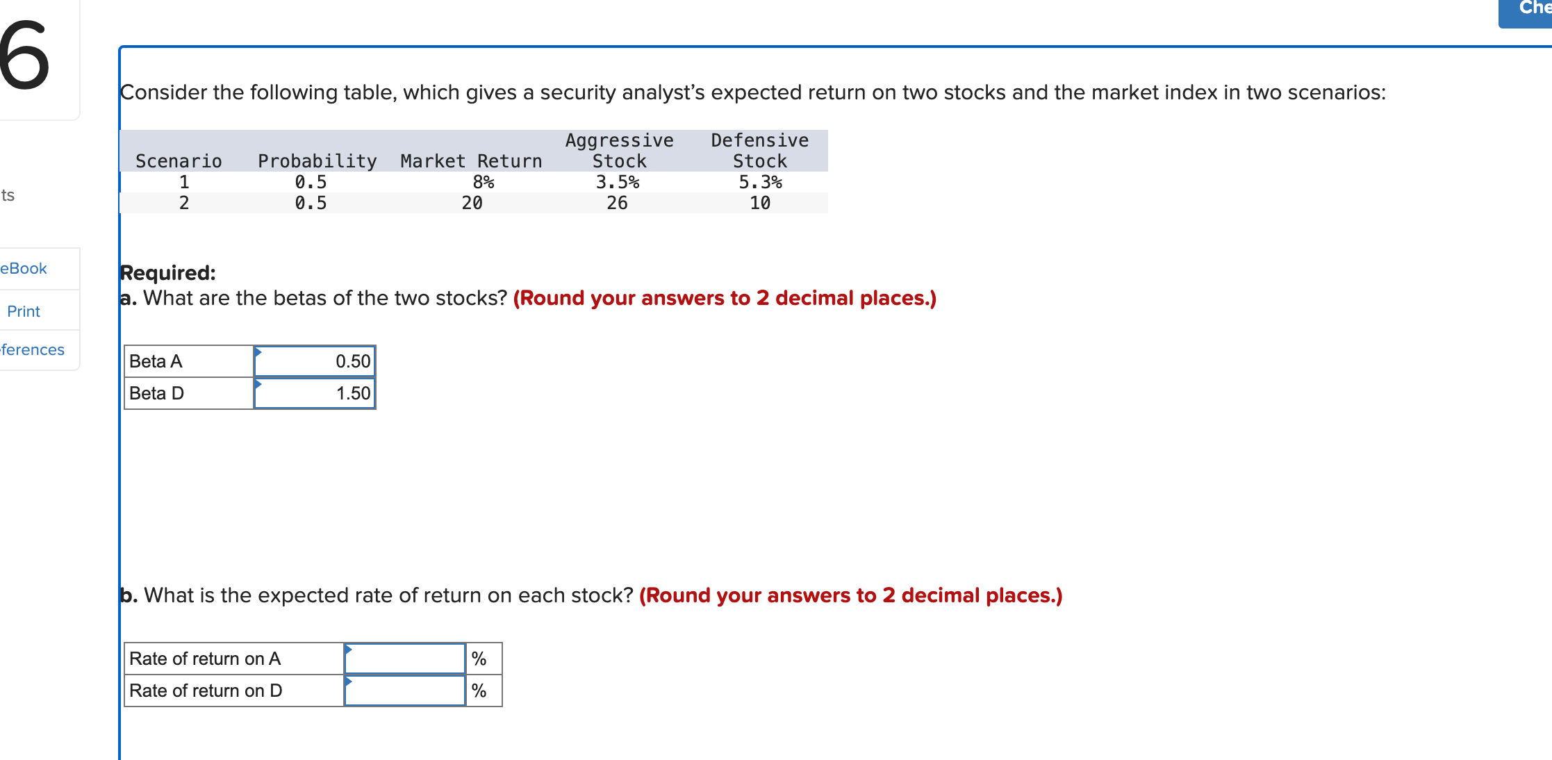 portfolio A with a beta of 0.6. (Round your answer to 2