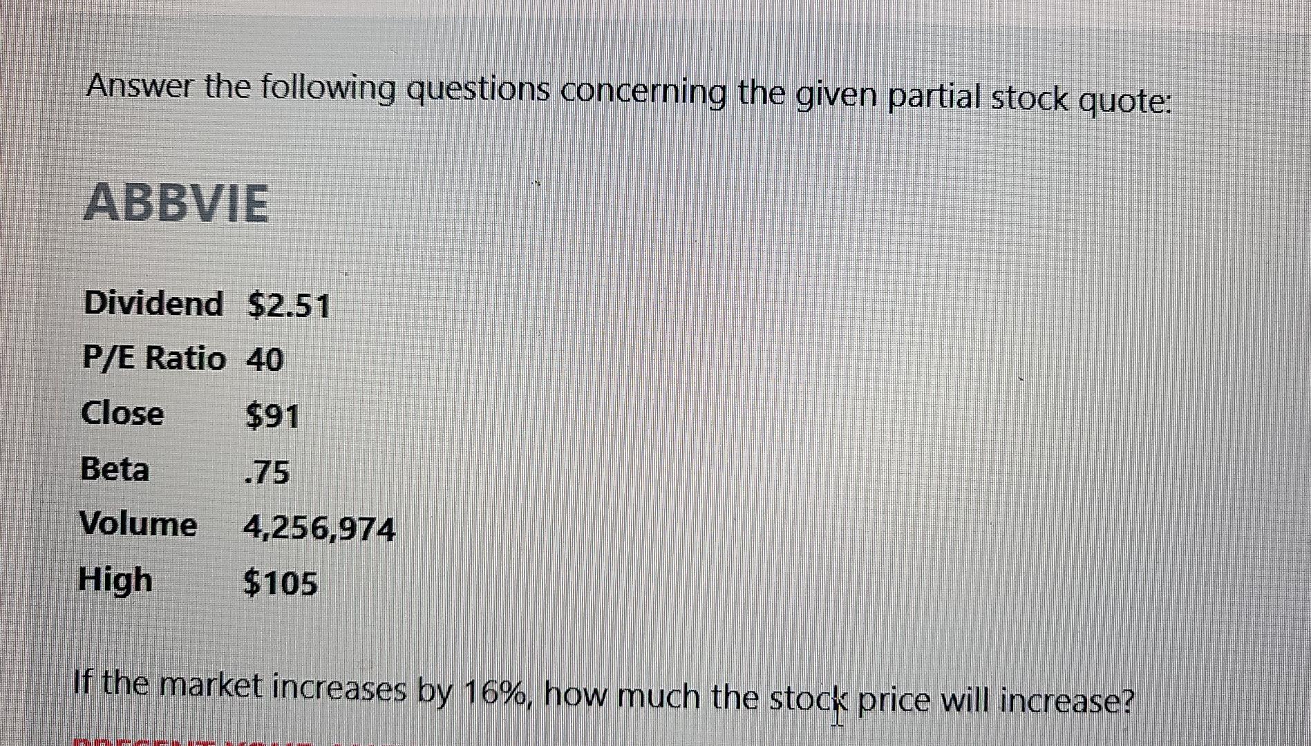 Answer the following questions concerning the given partial stock quote: ABBVIE