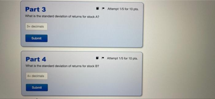 B, given different states of the economy: State (s) Recession Normal Expansion