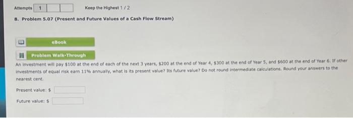  Keep the Highest 1/2 8. Problem 5.07 (Present and Future Values
