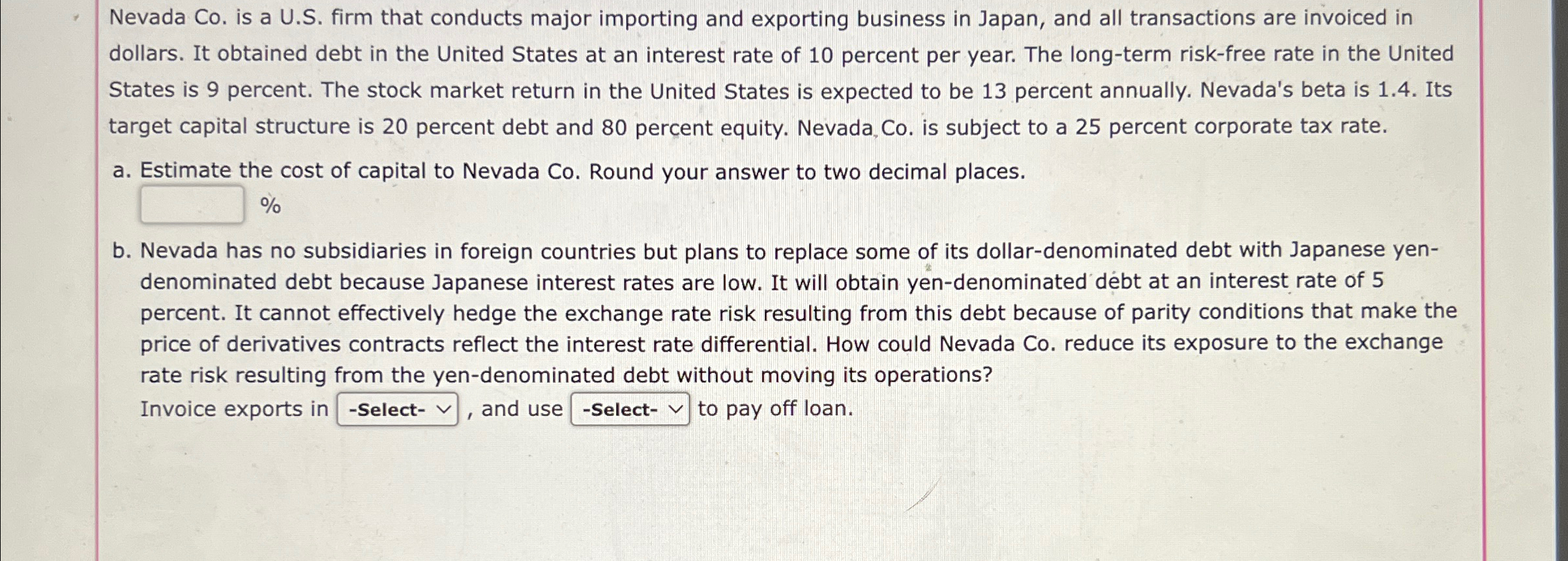  Nevada Co. is a U.S. firm that conducts major importing and