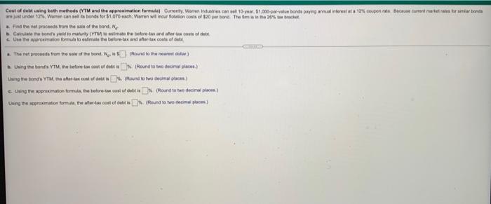  Cost of debt using both methods (YTMund the approximation formula) Curranty