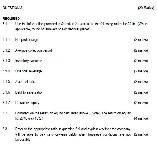  QUESTION 3 (20 Marks) REQUIRED 3.1 Use the information provided in