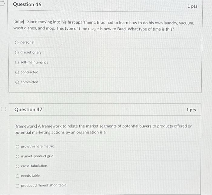  Question 46 [time] Since moving into his first apartment, Brad had