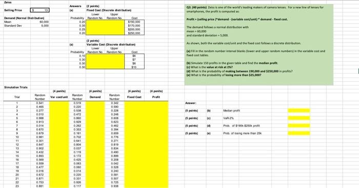 please put answer on the yellow box with clear explanation with/or excel