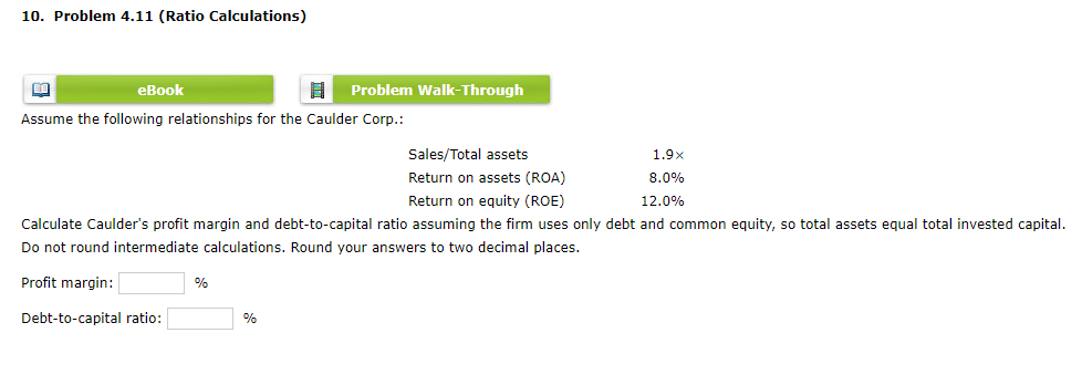 10. Problem 4.11 (Ratio Calculations) eBook Problem Walk-Through Assume the following