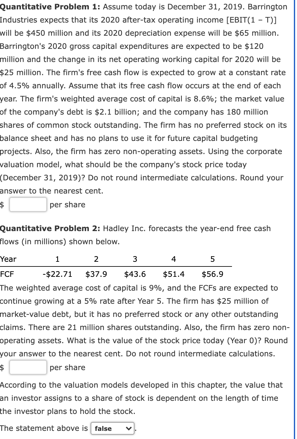 This is all a part of one question. Quantitative Problem 1: Assume