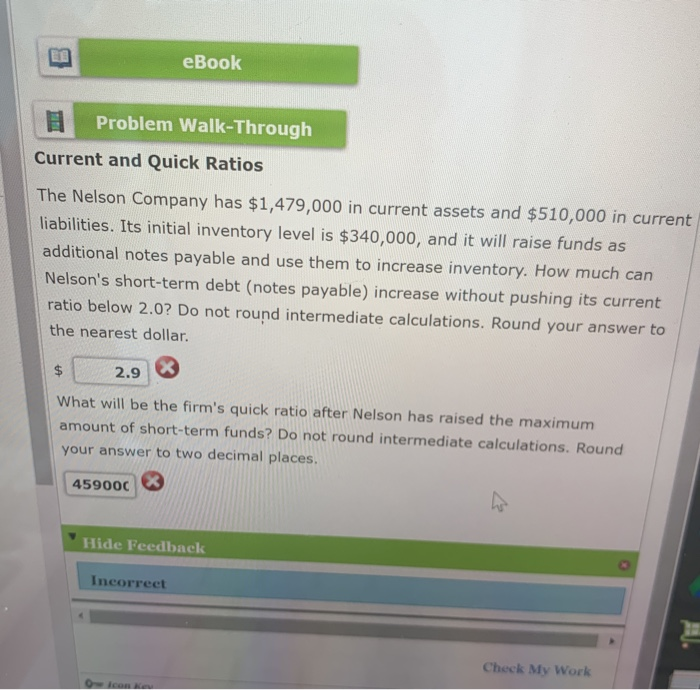  eBook Problem Walk-Through Current and Quick Ratios The Nelson Company has