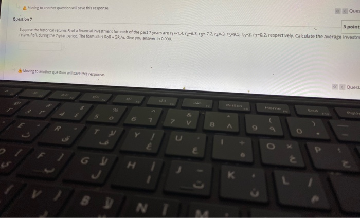  Moving to another question will save this response. Ques Question 7